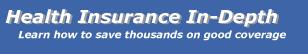 Health Insurance In-Depth